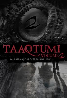 Book cover of 'Taaqtumi Volume 2' with an owl's eye and Arctic-themed design.